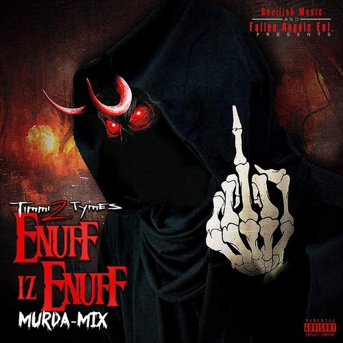 Enuff Iz Enuff (Murda-Mix) - EP