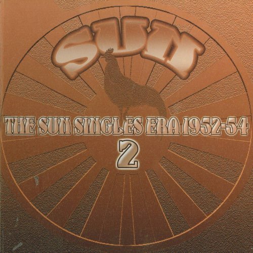 The Sun Singles Era 1952-54 2