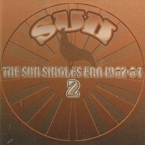 The Sun Singles Era 1952-54 2
