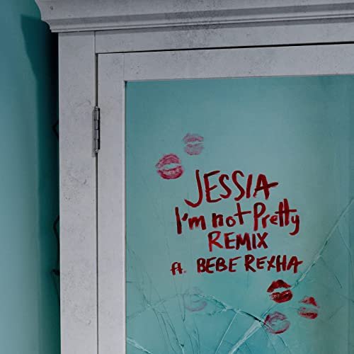 I'm Not Pretty (Remix)