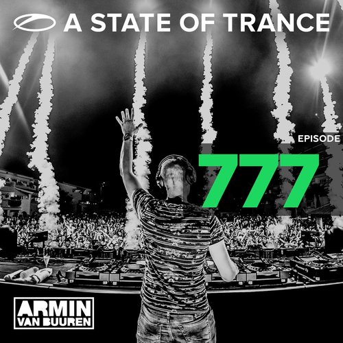 A State Of Trance Episode 777 ('A State Of Trance, Ibiza 2016' Special)