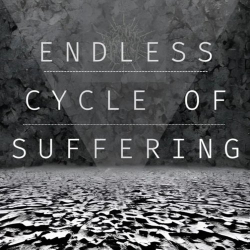 Endless Cycle of Suffering - Single