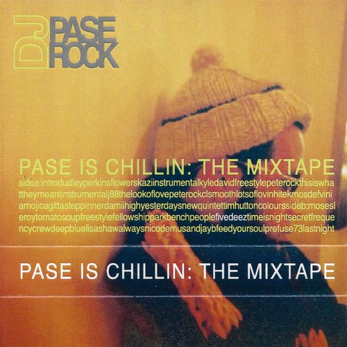 Pase Is Chillin: The Mixtape