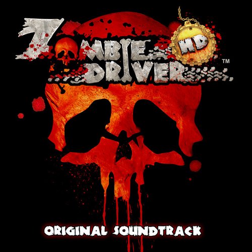 Zombie Driver HD (Original Soundtrack)