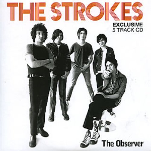 Observer Exclusive 5 Track CD — The Strokes | Last.fm