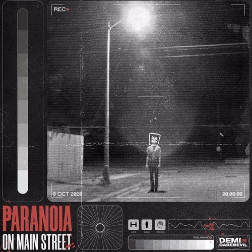 Paranoia on Main Street