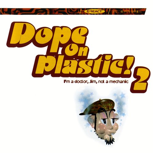 Dope On Plastic 2