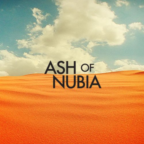 Ash of Nubia