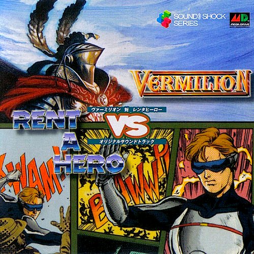 VERMILION vs RENT A HERO Original Soundtrack -SOUND!SHOCK SERIES-