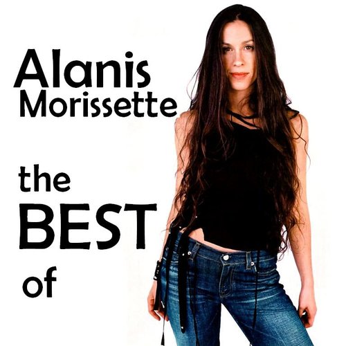 The Best of Alanis Morissette — Alanis Morissette | Last.fm