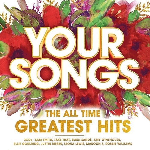 Your Songs – The All Time Greatest Hits