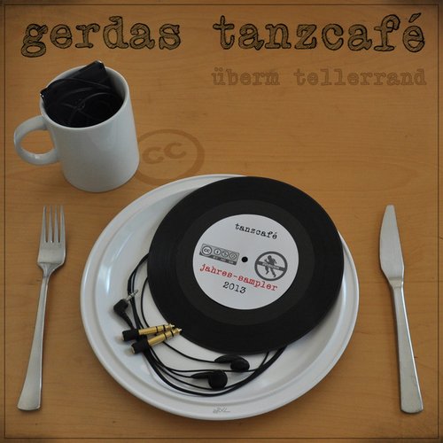 Gerdas Tanzcafé (Jahres-Sampler: Überm Tellerrand)