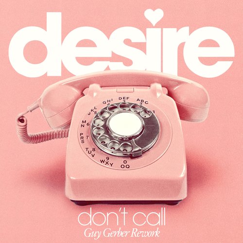 Don't Call (Guy Gerber Rework)