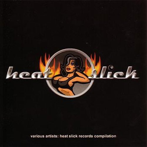Heat Slick Records Compilation