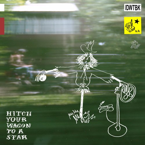 Hitch Your Wagon to a Star [Explicit]
