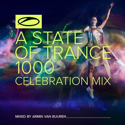 A State of Trance 1000: Celebration Mix