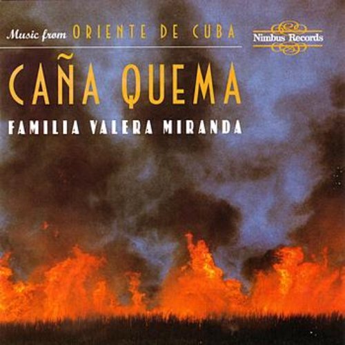 Caña Quema' - Music from Oriente de Cuba