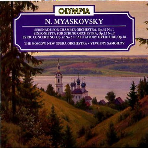 Myaskovsky: Serenade, Sinfonietta, Concertino Op.32