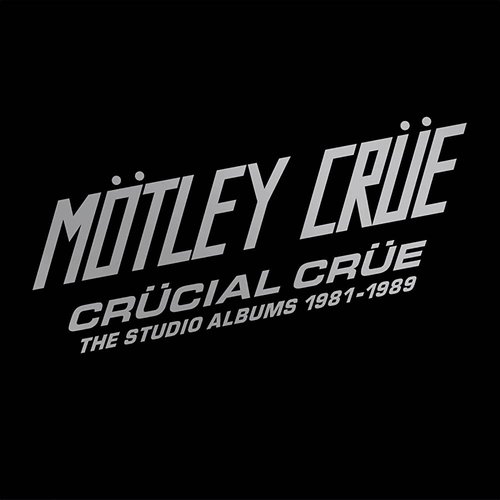 Crücial Crüe (The Studio Albums 1981-1989)
