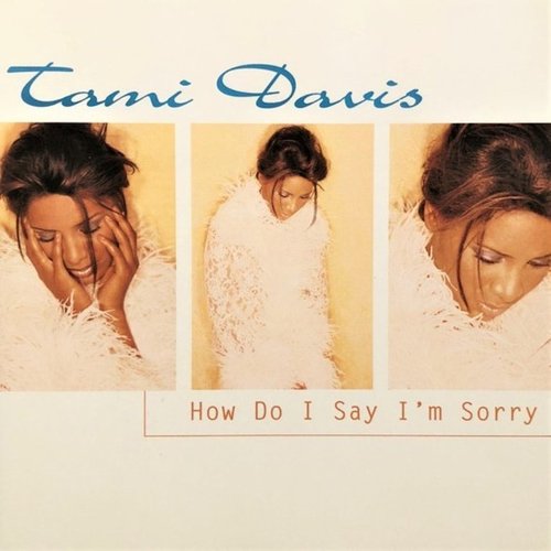 How Do I Say I'm Sorry - EP