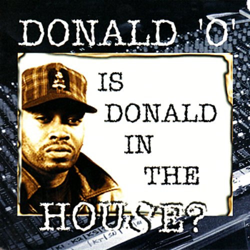 Is Donald In the House?