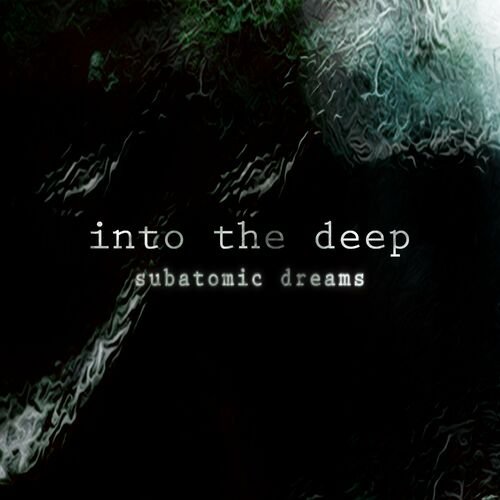 Into the Deep