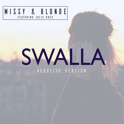 Swalla (Acoustic Version)