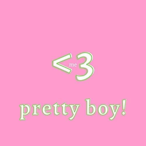 pretty boy!
