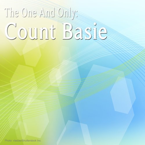 The One and Only: Count Basie