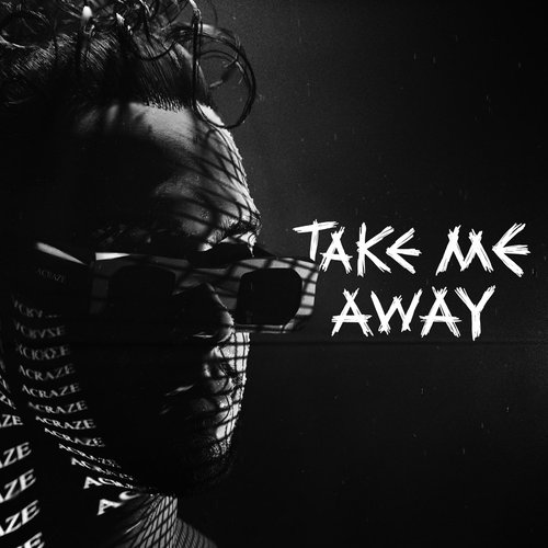 Take Me Away - Single