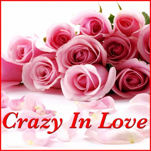 Crazy For Love