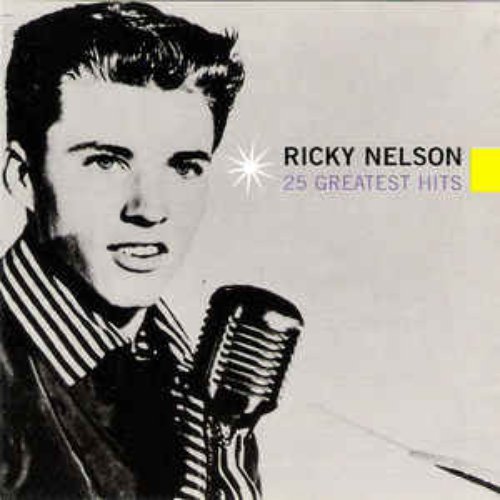 RICKY NELSON - Greatest Hits CD Travelin’ Man I Got A Feeling