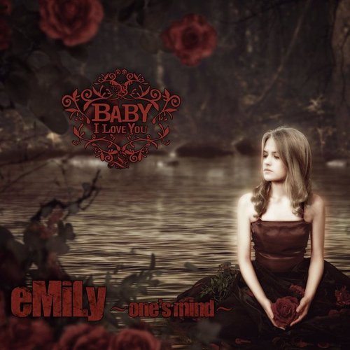 eMiLy ~one's mind~
