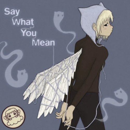 Say What You Mean - Single