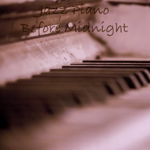Jazz Piano Before Midnight