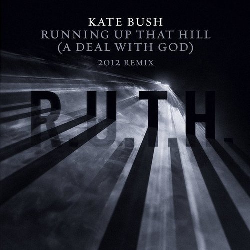 Running Up That Hill (A Deal With God) (2012 Remix)