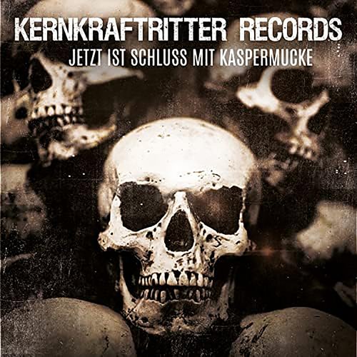 Jetzt ist Schluss mit Kaspermucke