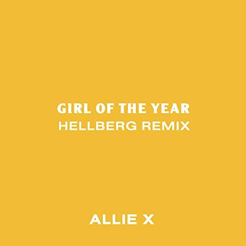 Girl of the Year (Hellberg Remix)
