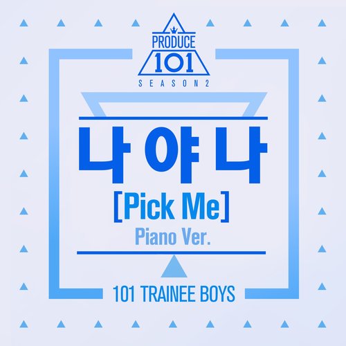 PRODUCE 101: PICK ME (Piano Ver.)