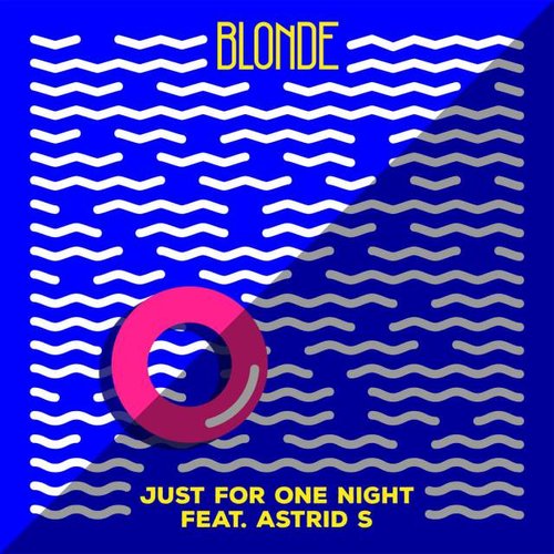 Just for One Night (feat. Astrid S)