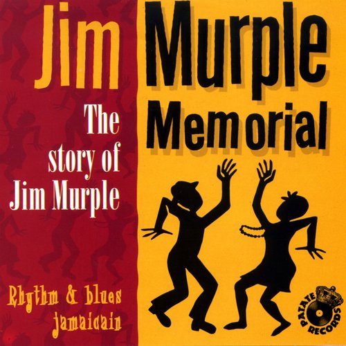 The Story of Jim Murple (Rythm & Blues Jamaicain)