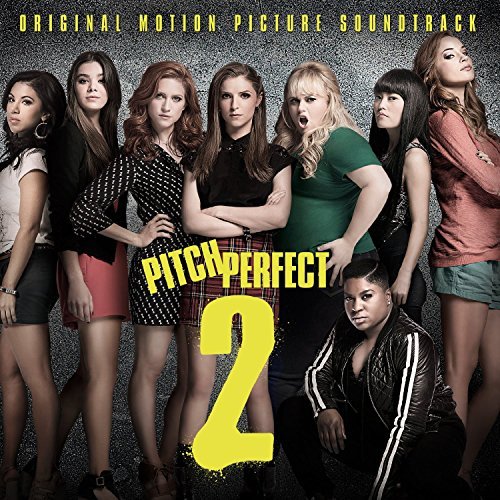 Pitch Perfect 2 (Original Motion Picture Soundtrack)