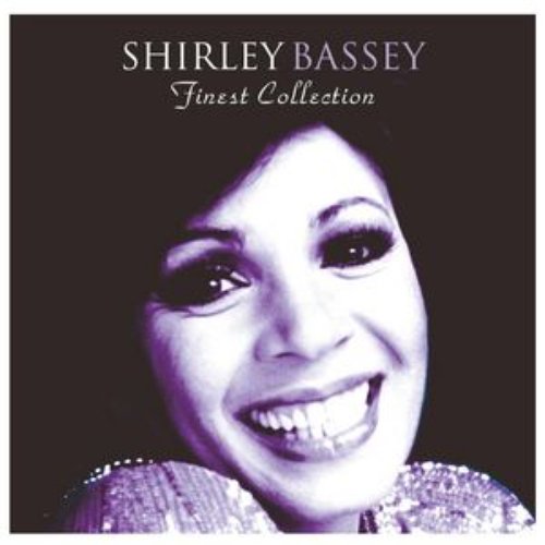 The Finest Shirley Bassey Collection