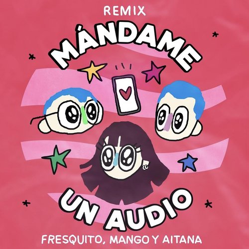 Mándame Un Audio (Remix)