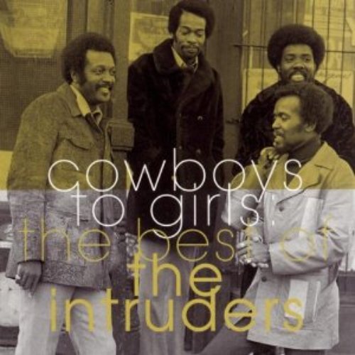 The Best Of The Intruders: Cowboys To Girls