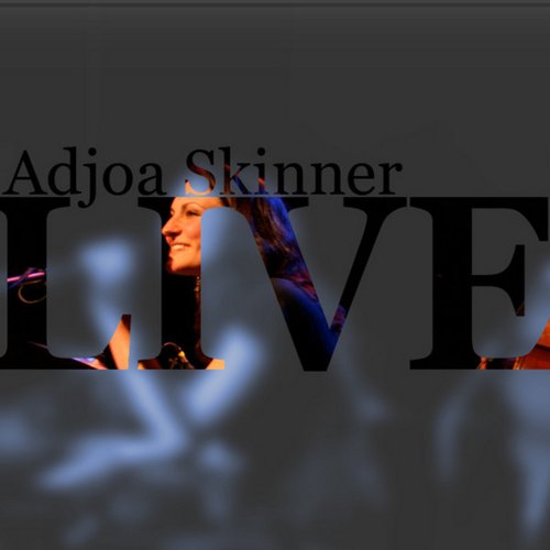 Adjoa Skinner Live