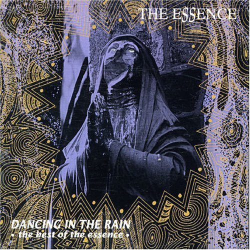 Dancing In The Rain - The Best Of The Essence