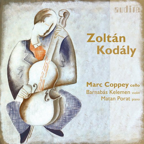 Zoltán Kodály: Chamber Music for Cello