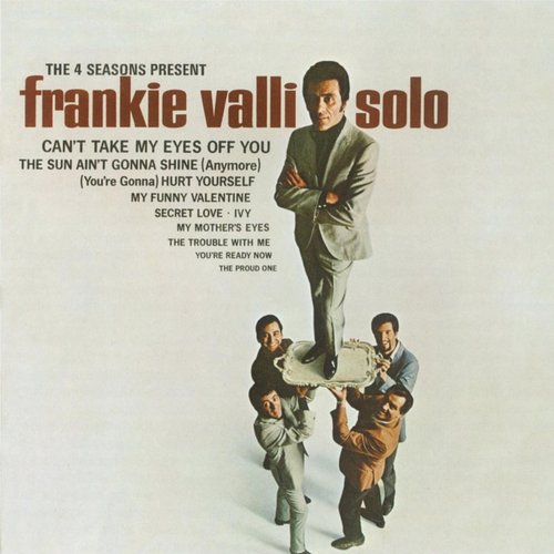 The 4 Seasons Present Frankie Valli Solo