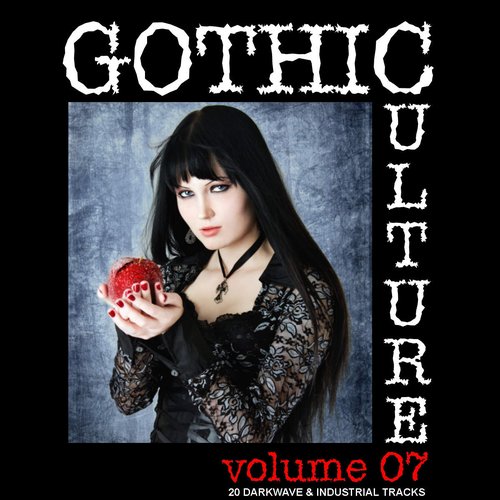 Gothic Culture Vol. 7 - 20 Darkwave & Industrial Tracks